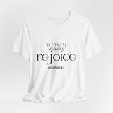 Rejoice Christian T-Shirt | Philippians 4:4 - Faith Culture