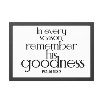 Remember His Goodness Christian Framed Wall Art | Psalm 103:2 - Faith Culture