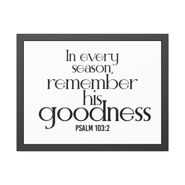 Remember His Goodness Christian Framed Wall Art | Psalm 103:2 - Faith Culture