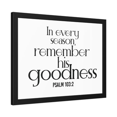 Remember His Goodness Christian Framed Wall Art | Psalm 103:2 - Faith Culture