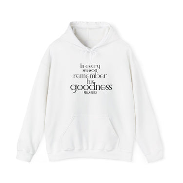 Remember His Goodness Christian Hoodie | Psalm 103:2 - Faith Culture