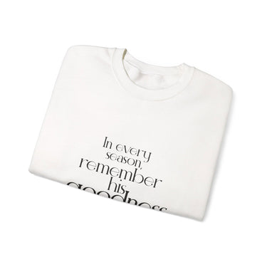 Remember His Goodness Christian Sweatshirt | Psalm 103:2