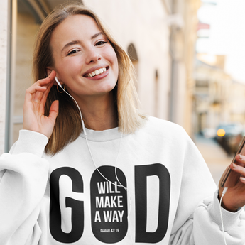 God Will Make a Way Christian Sweatshirt – Isaiah 43:19 in white | Faith Culture