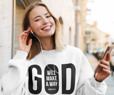God Will Make a Way Christian Sweatshirt – Isaiah 43:19 in white | Faith Culture