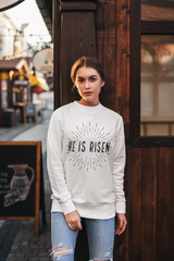 He Is Risen Christian Easter Sweatshirt in white | Faith Culture