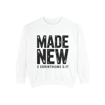 Made New Garment-Dyed Christian Sweatshirt – 2 Corinthians 5:17 in white | Faith Culture