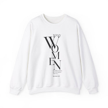 Many Women Do Noble Things Christian Sweatshirt – Proverbs 31:29 in white | Faith Culture