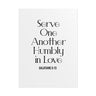 Serve One Another Christian wall poster, 18 × 24 inches, inspired by Galatians 5:13