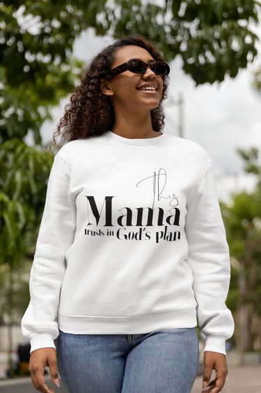 This Mama Trusts in God's Plan Christian Sweatshirt in white | Faith Culture