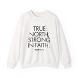 True North Strong in Faith Christian Sweatshirt – Psalm 121:1-2 in white | Faith Culture