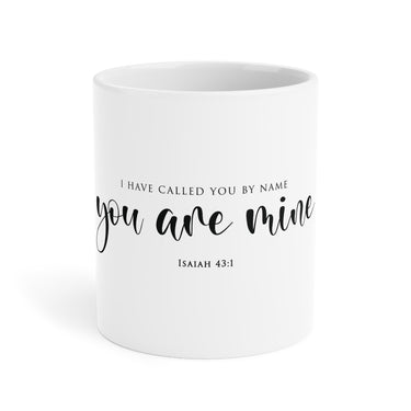 You Are Mine Christian mug inspired by Isaiah 43:1